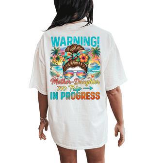 Warning Mother Daughter Trip In Progress Beach Vacation Women's Oversized Comfort T-Shirt Back Print - Monsterry