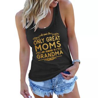 Great Moms Get Promoted To Grandma Christmas Ideas For Mom Women Flowy Tank | Seseable UK