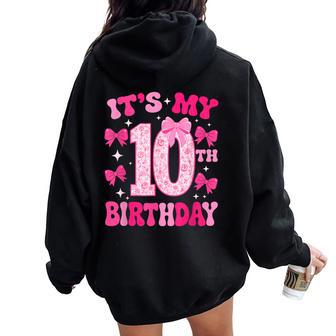 10Th Birthday Pink Coquette Bow Girls It's My 10 Floral Women Oversized Hoodie Back Print - Thegiftio UK