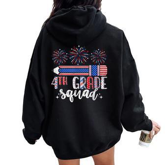 4Th Of July Patriotic 4Th Grade Squad Teacher Matching Women Oversized Hoodie Back Print - Thegiftio UK