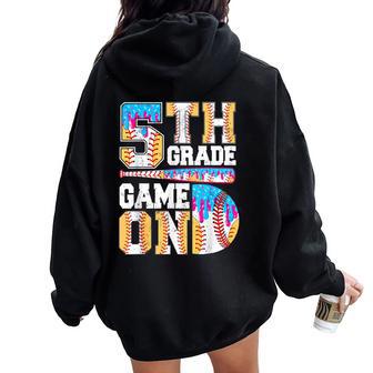 5Th Grade Fifth Game On First Day Of School 1St Baseball Boy Women Oversized Hoodie Back Print - Thegiftio UK