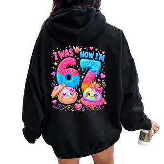 I Was 6 Now I'm 7 Birthday Girl Dumpling Kawaii For Kid Women Oversized Hoodie Back Print - Thegiftio UK