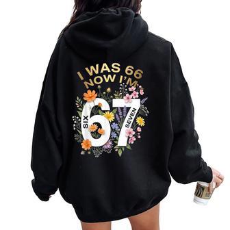 I Was 66 Now I’M 67 Years Old Floral Retro Vintage Women Oversized Hoodie Back Print | Seseable UK