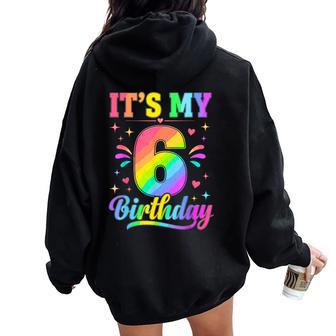 6Th Birthday It's My 6 Bday Girls Boys Turning Six Bday Women Oversized Hoodie Back Print - Thegiftio UK