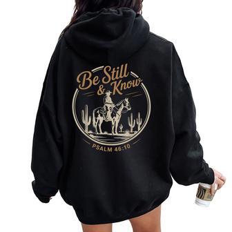 Be Still & Know Cowboy Christian Western Bible Verse Jesus Women Oversized Hoodie Back Print | Seseable UK