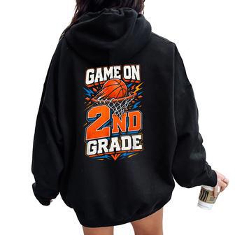 Back To School 2Nd Grade Game On Second Grade Basketball Women Oversized Hoodie Back Print - Thegiftio UK