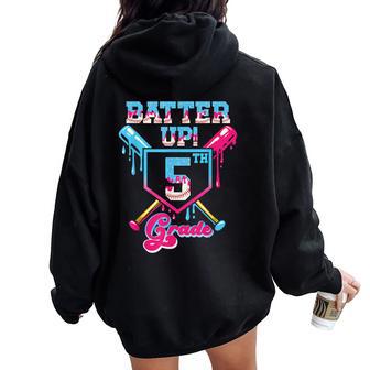 Back To School 5Th Grade Batter Up Baseball First Day Boys Women Oversized Hoodie Back Print - Thegiftio UK