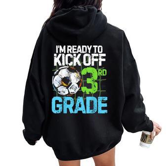 Back To School First Day Of 3Rd Grade Soccer Games Boys Kids Women Oversized Hoodie Back Print - Thegiftio UK