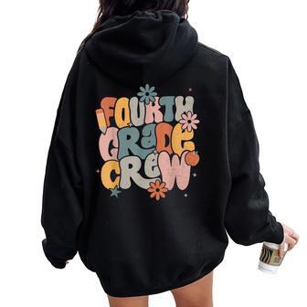 Back To School Fourth Grade Crew 4Th Grade Teacher Women Oversized Hoodie Back Print - Thegiftio UK