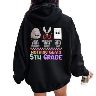 Back To School Nothing Beats Fifth 5Th Grade School Game Kid Women Oversized Hoodie Back Print - Thegiftio UK