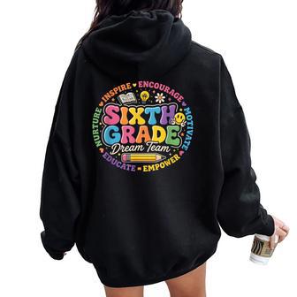 Back To School Sixth Grade Dream Team Teacher Kids Women Oversized Hoodie Back Print - Thegiftio UK
