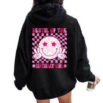 Bestie Of The Birthday Girls Smile Face Groovy Birthday Women Oversized Hoodie Back Print - Thegiftio UK