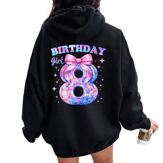 Birthday Girl 8 Year Old Disco Theme Party 8Th Bday Bow Kids Women Oversized Hoodie Back Print | Seseable UK