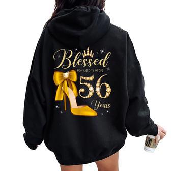 Blessed By God For 56 Years Old 56Th Birthday Woman Queen Women Oversized Hoodie Back Print - Thegiftio UK