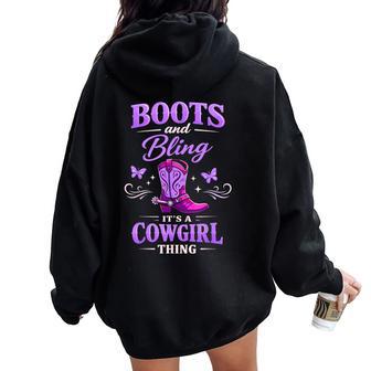 Boots And Bling Its A Cowgirl Thing Rodeo Country Girls Women Oversized Hoodie Back Print - Thegiftio UK