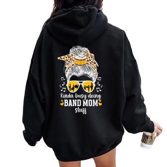 Busy Doing Band Mom Stuff Marching Band Mother Women Oversized Hoodie Back Print - Thegiftio UK