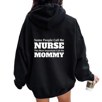 Call Me Mommy Nursing Tee Women Oversized Hoodie Back Print | Seseable UK