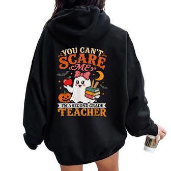 You Can't Scare Me I'm A Teacher Second Grade Fun Halloween Women Oversized Hoodie Back Print - Thegiftio UK