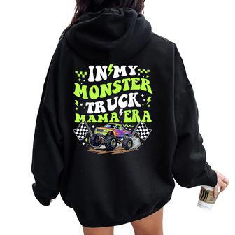 Checkered In My Monster Truck Mama Era Monster Truck Mom Women Oversized Hoodie Back Print - Thegiftio UK