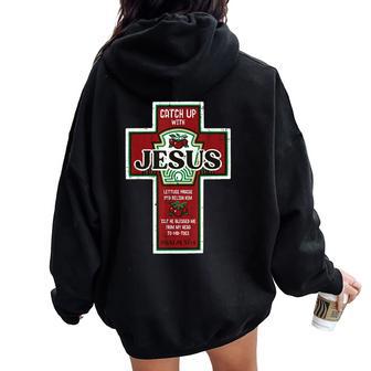 Christian Catch Up With Jesus Ketchup Kids Women Oversized Hoodie Back Print | Seseable UK