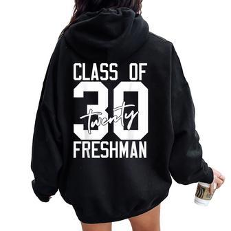 Class Of 2030 Freshman High Schooler 9Th Grade Freshmen Women Oversized Hoodie Back Print - Thegiftio UK