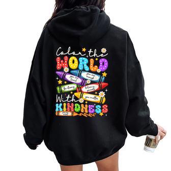 Color The World With Kindness Crayon Positivity Teacher Women Oversized Hoodie Back Print - Thegiftio UK