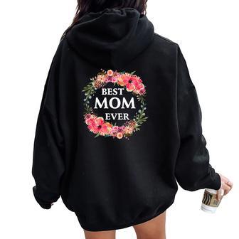 Cool Best Mom Ever Christmas Ideas For Mom Women Oversized Hoodie Back Print | Seseable UK