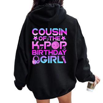 Cousin Of The K Pop Birthday Girl Women Oversized Hoodie Back Print - Thegiftio UK