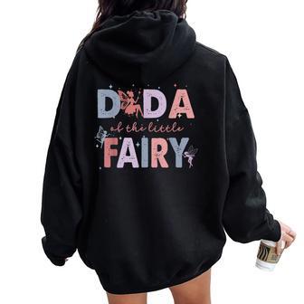 Dada Of The Little Fairy First Birthday Girl Party Women Oversized Hoodie Back Print - Thegiftio UK