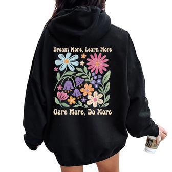 Dream More Learn More Care More Do More Retro Floral Women Oversized Hoodie Back Print - Thegiftio UK