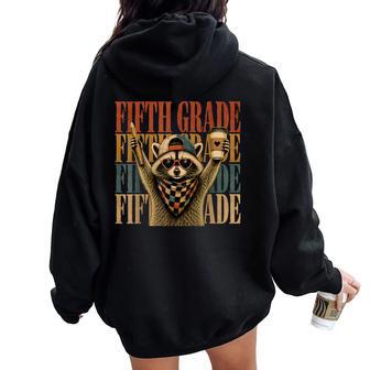 Fifth Grade Racoon Teacher Feral Raccoon Back To School Women Oversized Hoodie Back Print - Thegiftio UK