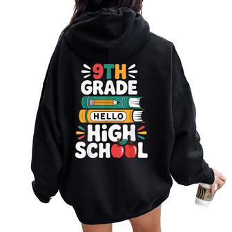 First Day Of School Student & Hello High School 9Th Grade Women Oversized Hoodie Back Print - Thegiftio UK