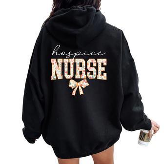 Floral Hospice Nurse Registered Nurse Coquette Bow Floral Women Oversized Hoodie Back Print - Thegiftio UK