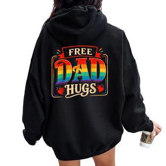 Free Dad Hugs Gay Rainbow Pride Lgbtq Proud Father Daddy Women Oversized Hoodie Back Print - Thegiftio UK
