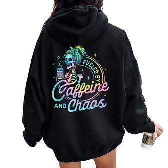 Fueled By Caffeine Chaos For Mom Grandma Mother's Day Women Oversized Hoodie Back Print - Thegiftio UK