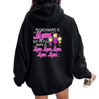 Full Name Is Mom Mom Mom Christmas Ideas For Mom Women Oversized Hoodie Back Print | Seseable UK