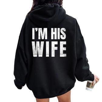 Couple Costume I'm His Wife Women Oversized Hoodie Back Print | Seseable UK