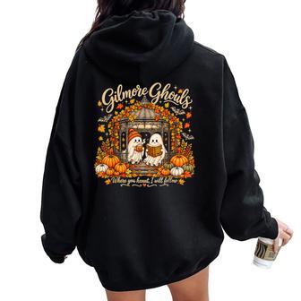 Gilmore Ghouls Where You Haunt I Will Follow Fall Halloween Women Oversized Hoodie Back Print - Thegiftio UK
