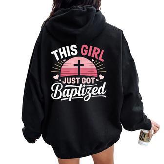 This Girl Just Got Baptized Religious Women Oversized Hoodie Back Print - Thegiftio UK