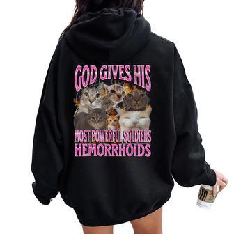 God Gives His Most Powerful Hemorrhoids Cat Meme For Women Women Oversized Hoodie Back Print - Thegiftio UK