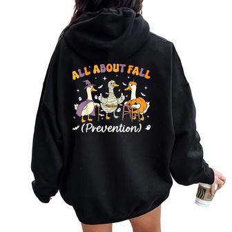 Goose All About Fall Prevention Fall Physical Therapy Pt Ot Women Oversized Hoodie Back Print - Thegiftio UK