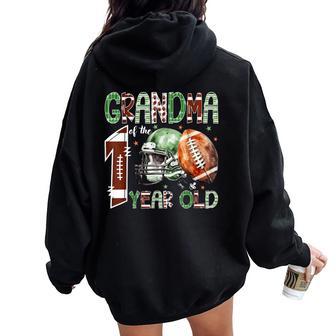Grandma Of The 1 Year Old Football Lover 1St Birthday Boy Women Oversized Hoodie Back Print - Thegiftio UK