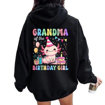 Grandma Of The Birthday Girl Axolotl Bday Party Family Women Oversized Hoodie Back Print - Thegiftio UK