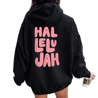 Hallelujah Cute Christian Groovy Bubble Font Jesus Praise Women Oversized Hoodie Back Print - Thegiftio UK