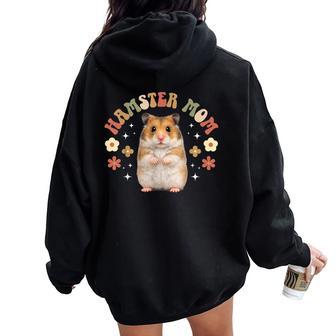 Hamster Mom Groovy Hamster Mama Hamster Owner Hamster Lover Women Oversized Hoodie Back Print - Thegiftio UK