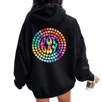 Happy Dot Day Tie Dye Polka Dot Circle Kids Boys Girls Women Oversized Hoodie Back Print | Seseable UK