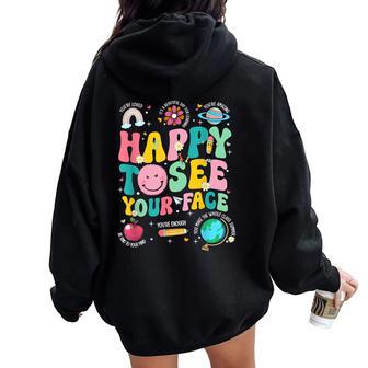 Happy To See Your Face Teacher Back To School Women Oversized Hoodie Back Print - Thegiftio UK