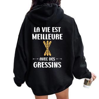 Humour Gressin Apéro Laie Est Meilleure Avec Des Gressins Sweat à capuche oversize pour femme avec imprimé dans le dos - Cadeauxyz