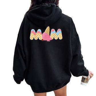Ice Cream Mom 1St Birthday Matching Family Women Oversized Hoodie Back Print - Thegiftio UK