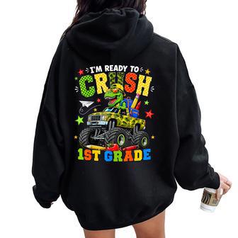 I'm Ready To Crush 1St Grade First Day Of First Grade Boys Women Oversized Hoodie Back Print - Thegiftio UK